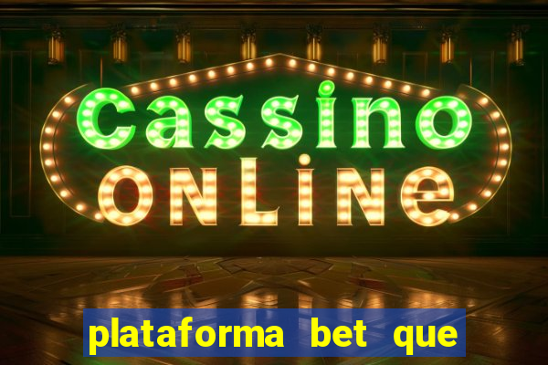 plataforma bet que paga ao se cadastrar